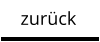 zurück